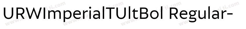 URWImperialTUltBol Regular字体转换